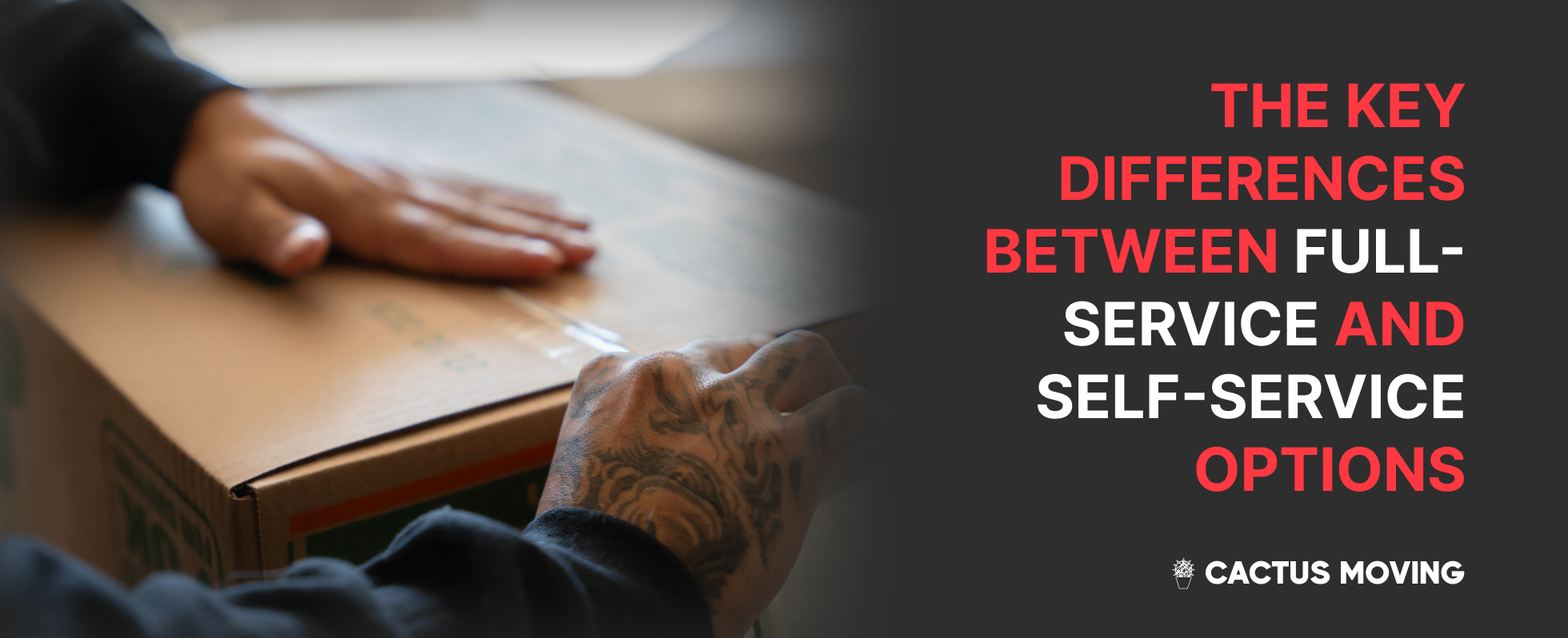 The Key Differences Between Full-service and Self-service Options When Planning a Local Move